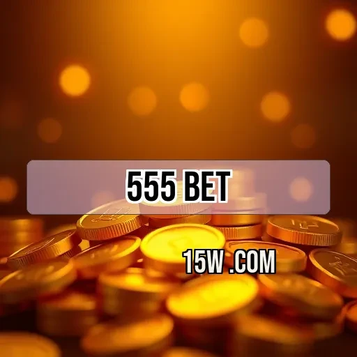 555 bet Site Confiável