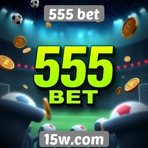 Estratégias para apostas eficientes na 555 bet